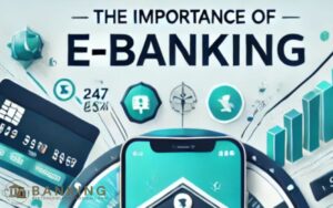 WHY CHOOSE E-BANKING